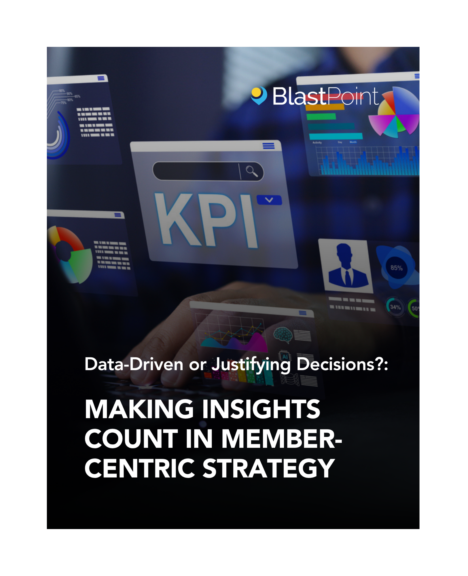 White Paper: Data-Driven or Justifying Decisions